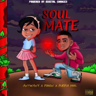 Soul Mate ft Poison & Purple Keel | Boomplay Music