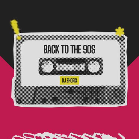 Back to the 90s | Boomplay Music