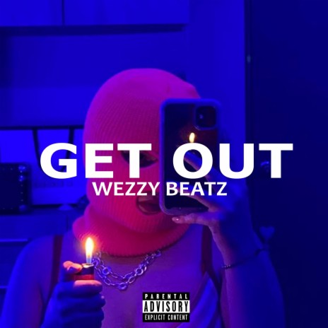 Get Out | Boomplay Music