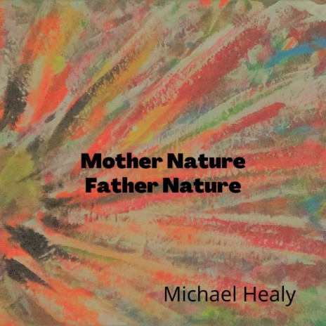 Mother Nature Father Nature | Boomplay Music