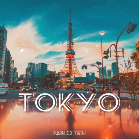 Tokyo | Boomplay Music