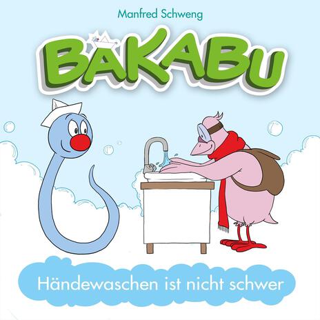 Bakabu - Händewaschen ist nicht schwer | Boomplay Music