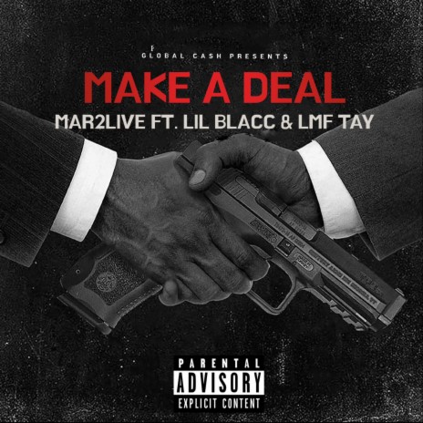 Make A Deal ft. Lil Blacc & LMF Tay | Boomplay Music