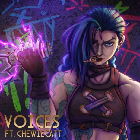 Voices (Inspired by Arcane League of Legends) ft. ChewieCatt | Boomplay Music