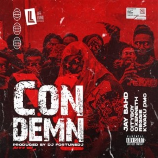 Condemn (feat. City Boy, O'Kenneth, Reggie & Kwaku DMC)