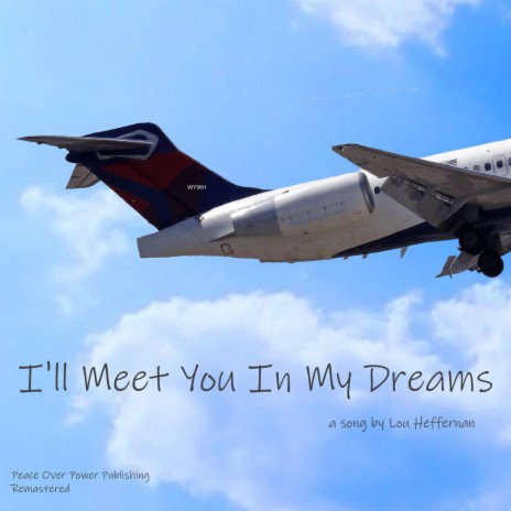 I'll Meet You In My Dreams (Remastered) | Boomplay Music