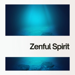 Zenful Spirit with Underwater Resonance
