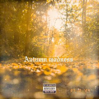 Autumn Madness