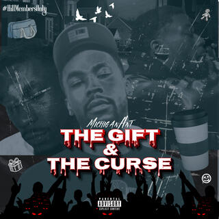 The GIFT & The CURSE