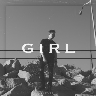 Girl lyrics | Boomplay Music