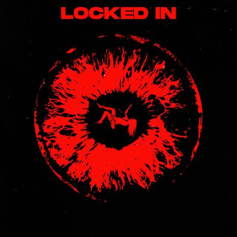 Locked In | Boomplay Music