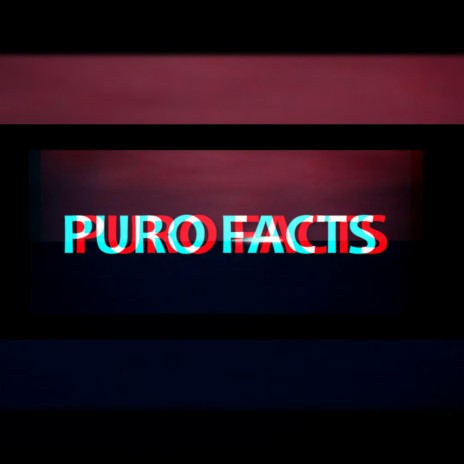 Puro facts | Boomplay Music