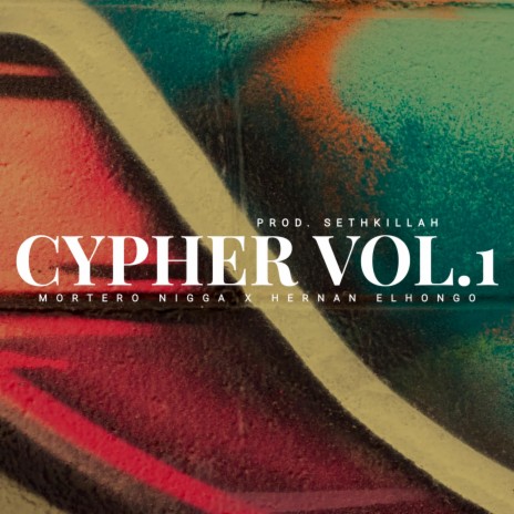 Mortero nigga Con Hernan elhongo Cypher Vol 1 Produccion Sethkillah | Boomplay Music