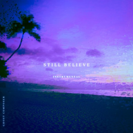 Still Believe (Instrumental)
