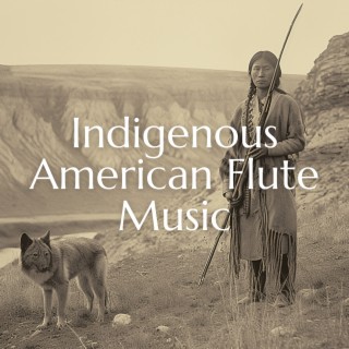 Indigenous American Flute Music