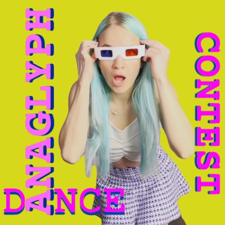 Anaglyph Dance Contest (Radio Edit) | Boomplay Music