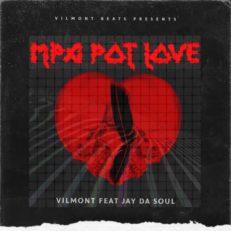 Mpa Pot Love ft. VILMONT | Boomplay Music