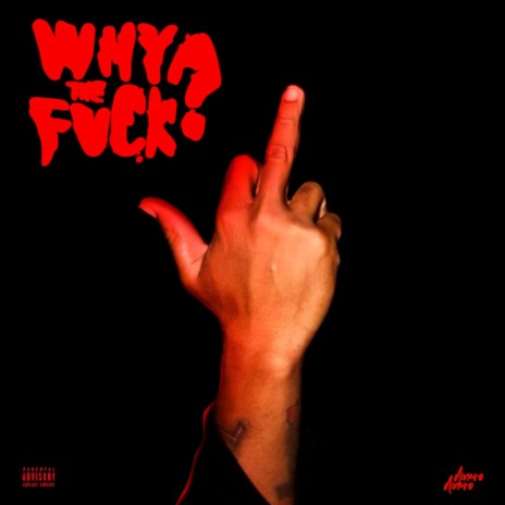 Why The Fuck | Boomplay Music