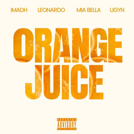 Orange Juice (Instrumental) ft. Mia Bella & UGYN | Boomplay Music