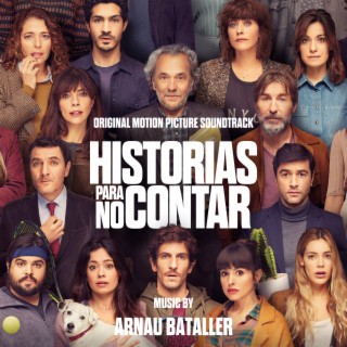 Historias Para No Contar (Original Motion Picture Soundtrack)