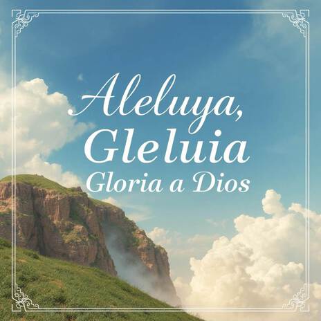 Aleluya Gloria a Dios | Boomplay Music