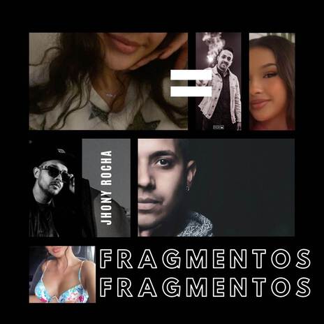 Fragmentos | Boomplay Music