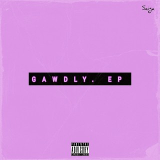 Gawdly.EP (The Sideline Story)