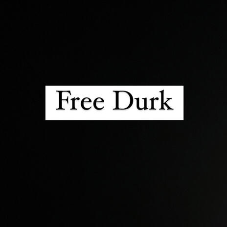 Free Durk | Boomplay Music