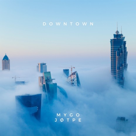 Downtown ft. mygo | Boomplay Music