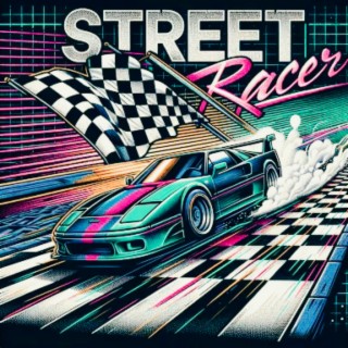 Street Racer lyrics | Boomplay Music