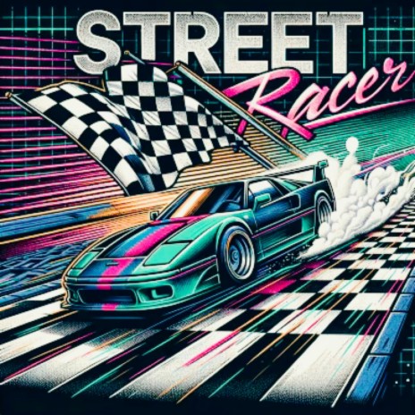 Street Racer | Boomplay Music