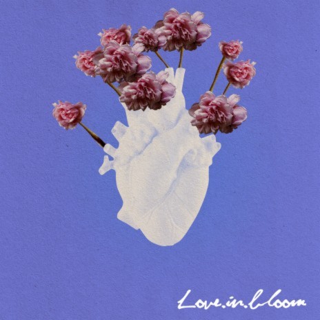 love.in.bloom | Boomplay Music