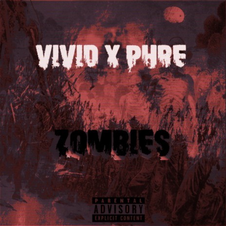 ZOMBIES ft. PHR£