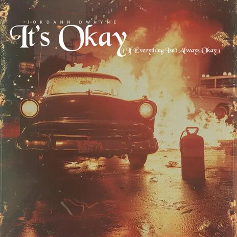 It's Okay (If Everything Isn't Always Okay) (Demo Version) | Boomplay Music