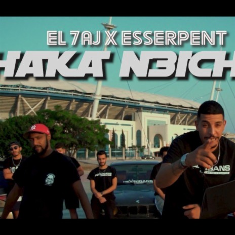 Haka N3ichou ft. Esserpent | Boomplay Music