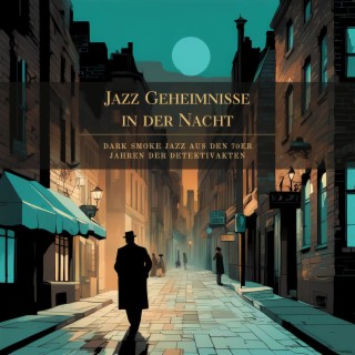 Jazz Geheimnisse in der Nacht: Dark Smoke Jazz aus den 70er Jahren der Detektivakten