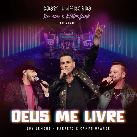 Deus Me Livre (Eu Sou o Eletrofunk) (Ao Vivo) ft. Barreto e Campo Grande & DJ-How | Boomplay Music