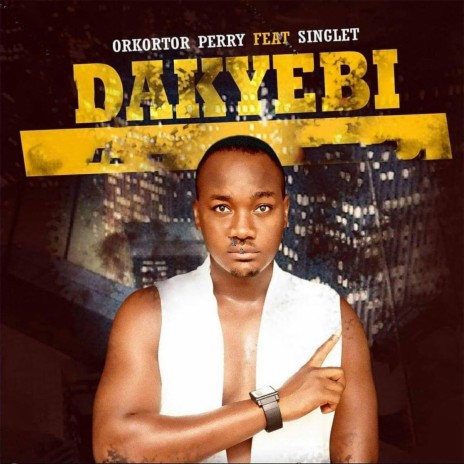 DAKYEBI ft. Singlet | Boomplay Music