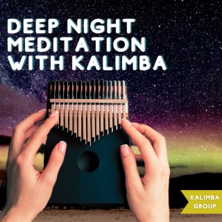 Deep Night Meditation with Kalimba