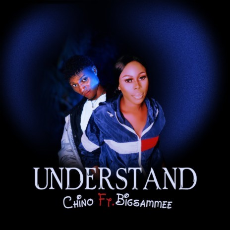 Understand ft. bigsammee | Boomplay Music