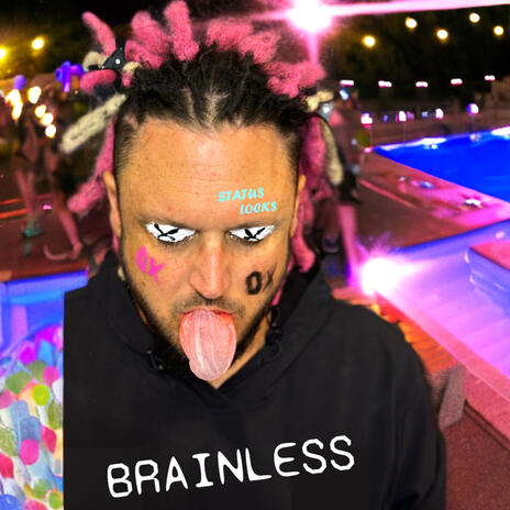 BRAINLESS | Boomplay Music