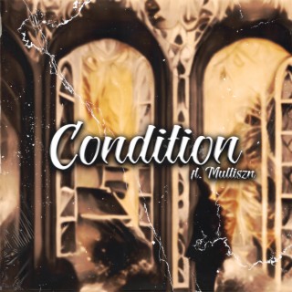 Condition ft. Multiszn lyrics | Boomplay Music