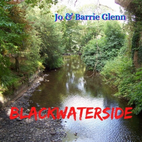 Blackwaterside ft. Barrie Glenn