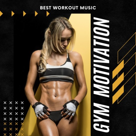 Gym Motivation | Boomplay Music