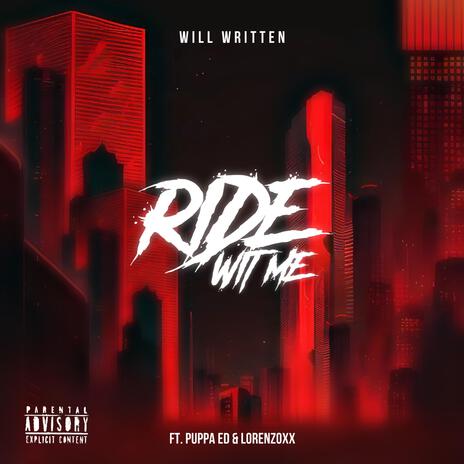 Ride Wit Me ft. Puppa Ed & LorenzoXx | Boomplay Music