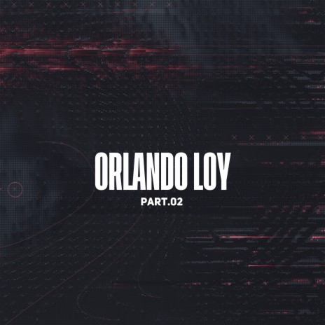 Orlando Loy, Pt. 02 | Boomplay Music