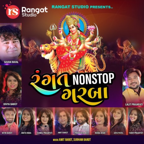 Rangat Nonstop Garba ft. Amit Barot, Jaya Patel, Anita Rana, Komal Prajapati & Prakash Barot | Boomplay Music