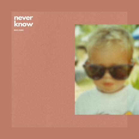 Never Know | Boomplay Music