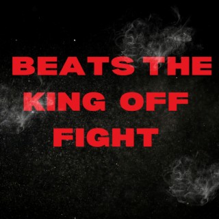 BEATS THE KING OF FIGHT