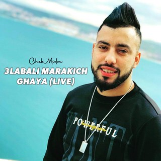 3Labali Marakich Ghaya (Live)